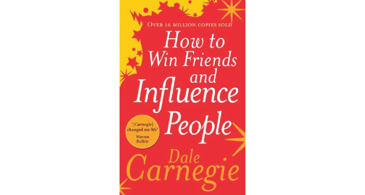 How to Win Friends and Influence People