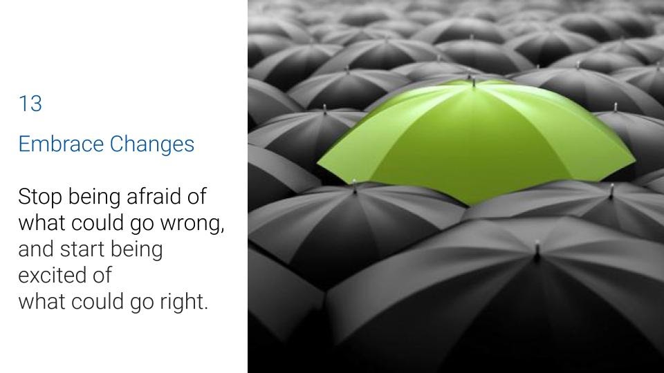 Embrace changes