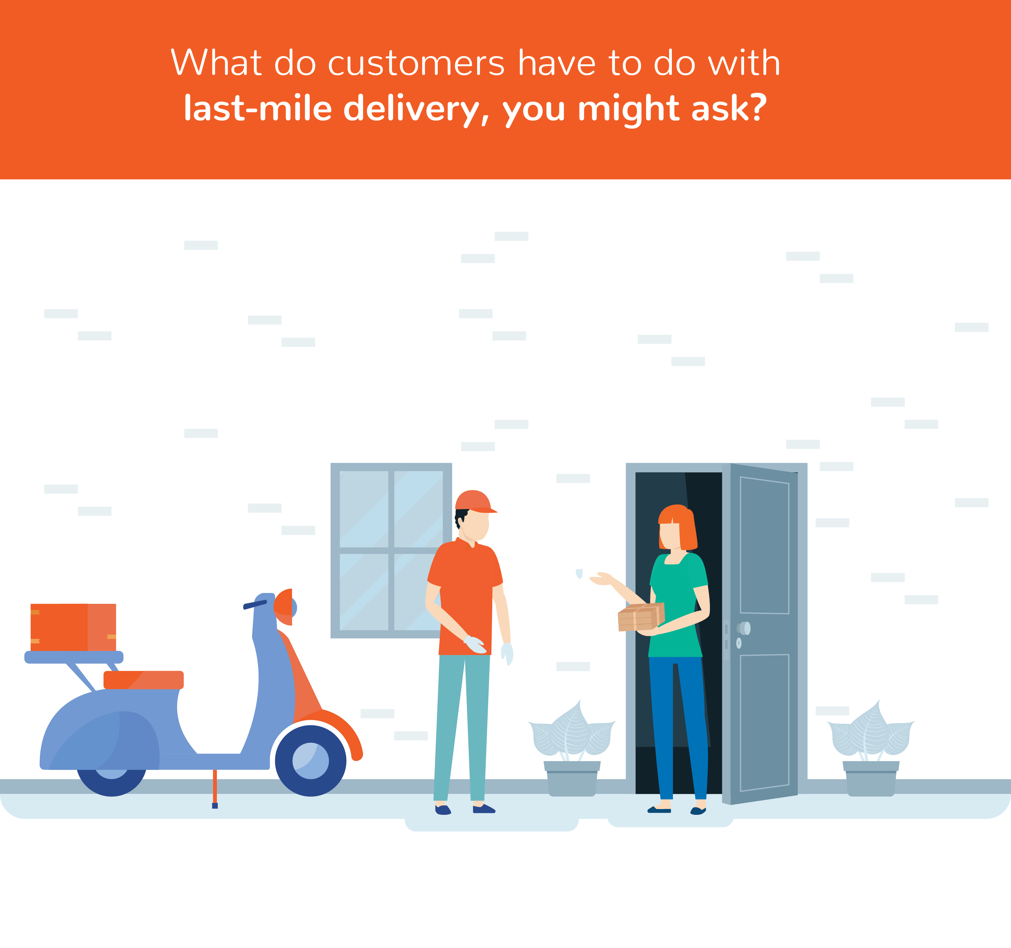 What do customers have to do with last-mile delivery?