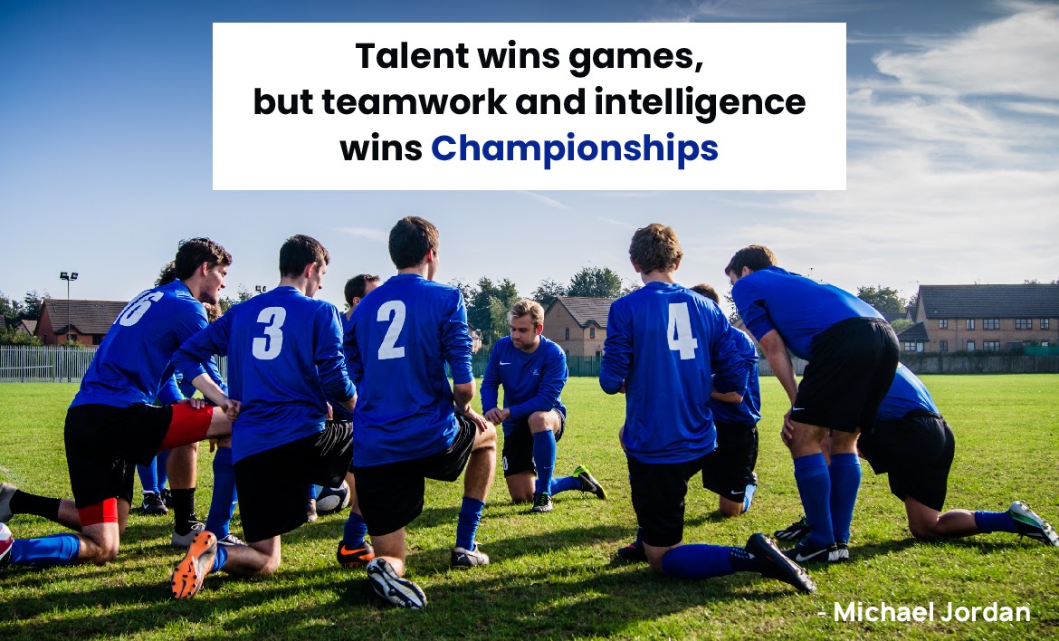 Talent wins games, but teamwork and intelligence wins championships - Michael Jordan
