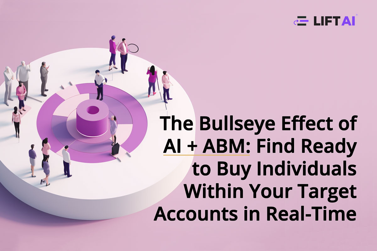 Target Effect The Bullseye Effect of AI + ABM. Find Ready-to-Buy Individuals Within ...