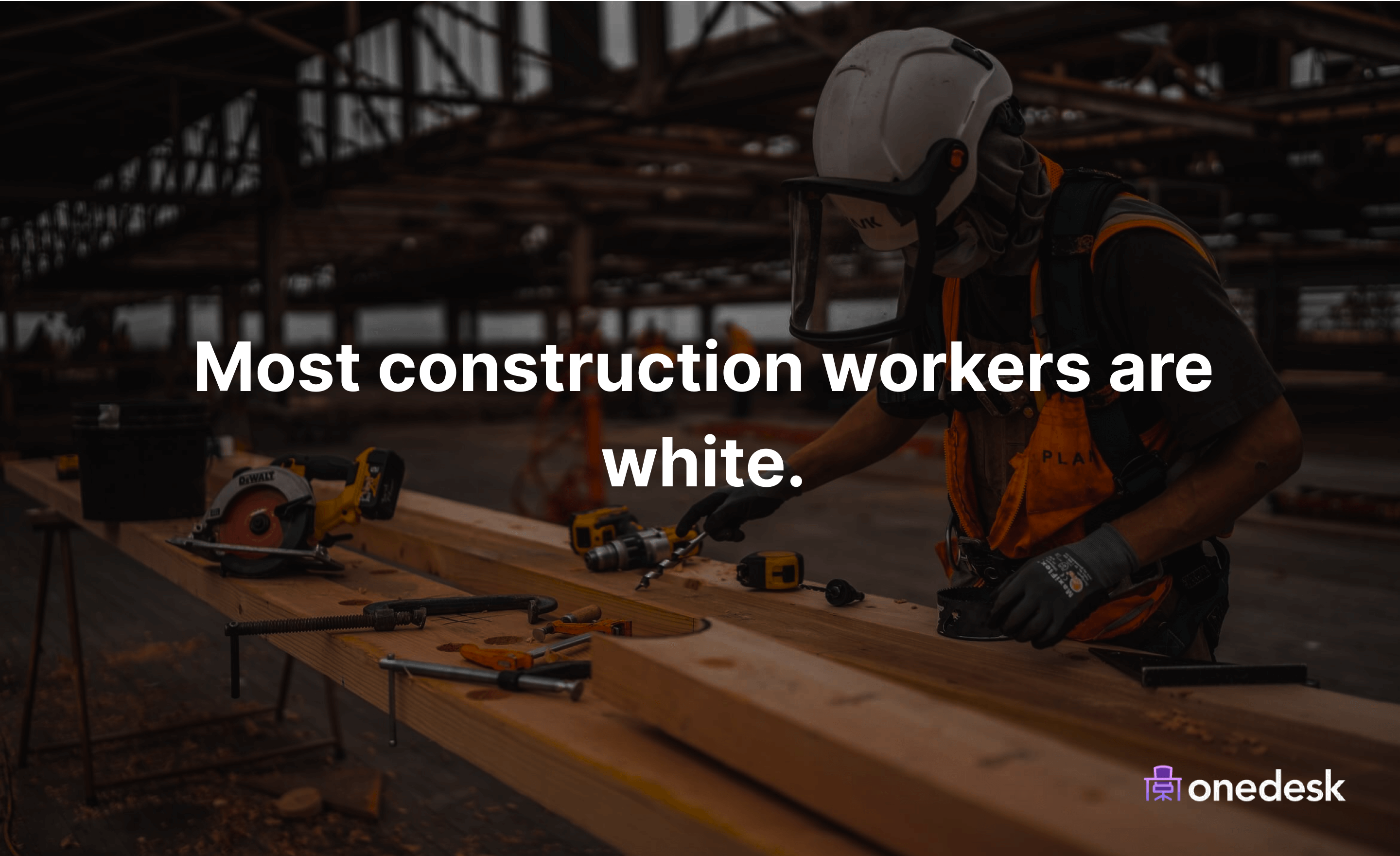 most construction workers are white