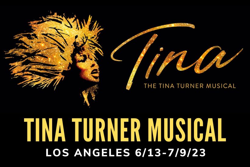 Tina Turner Musical Los Angeles 6/137/9/23
