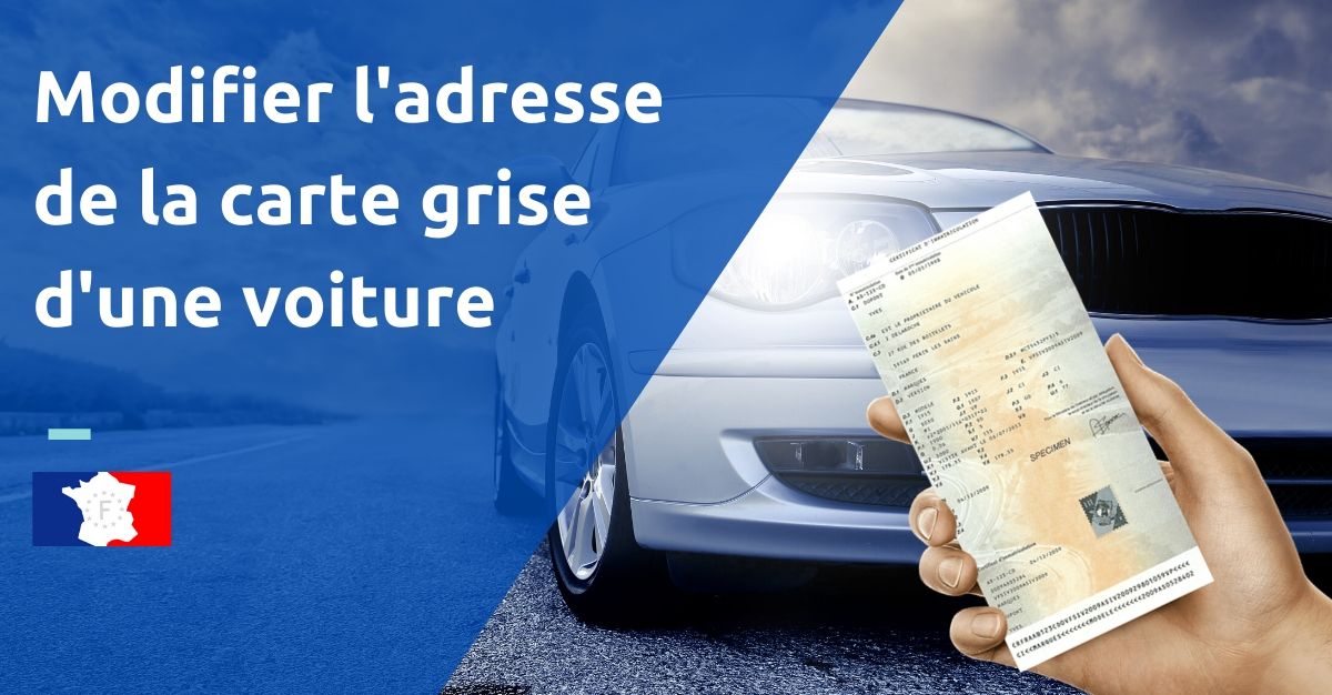 modifier adresse carte grise voiture