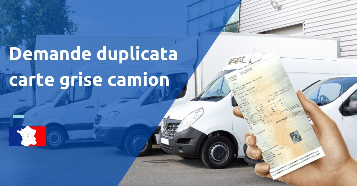 duplicata carte grise camion
