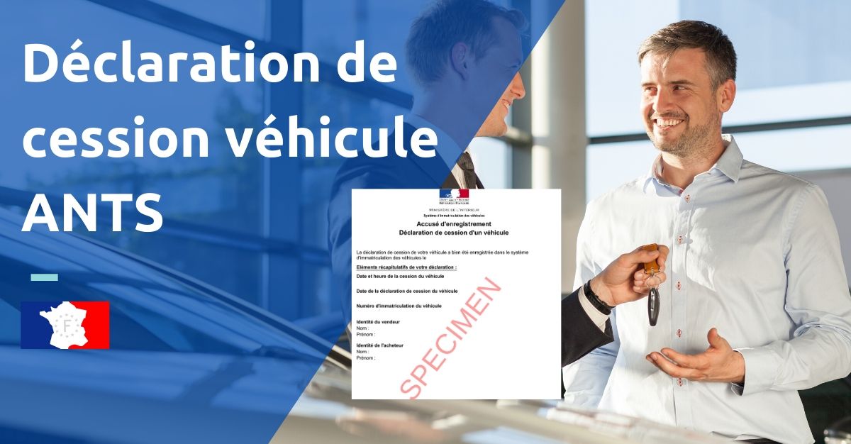 déclaration de cession véhicule ants