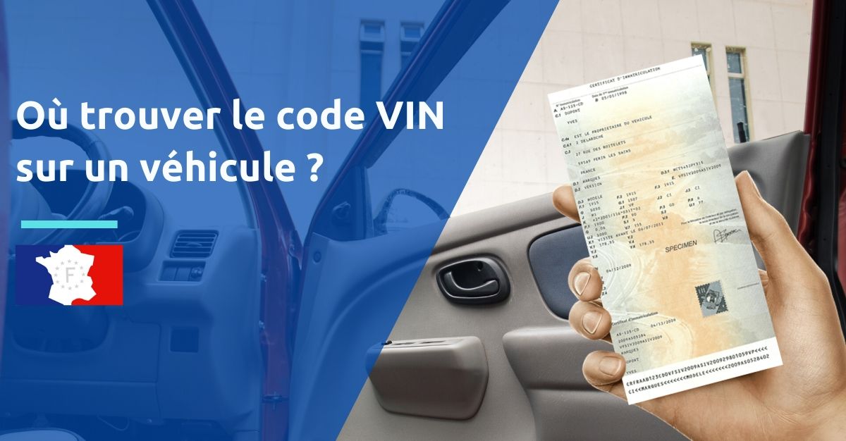 où trouver le code VIN sur un véhicule
