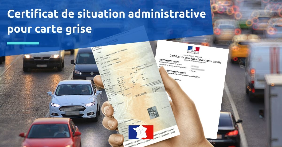 certificat de situation administrative pour carte grise