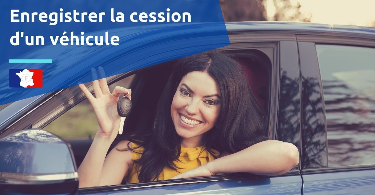 enregistrer la cession d'un véhicule