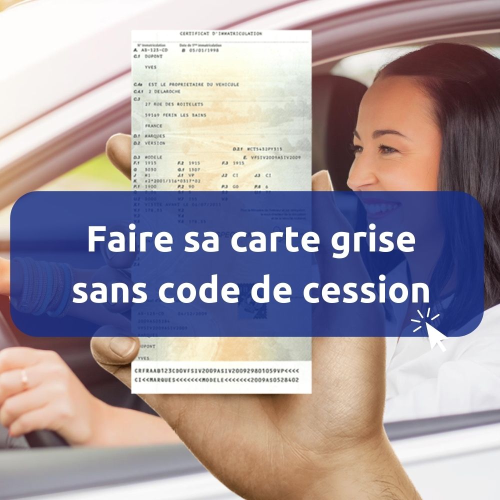 immatriculation sans code de cession