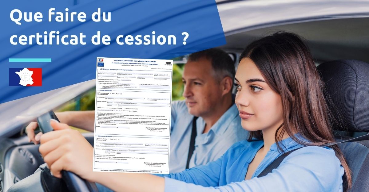 que faire du certificat de cession