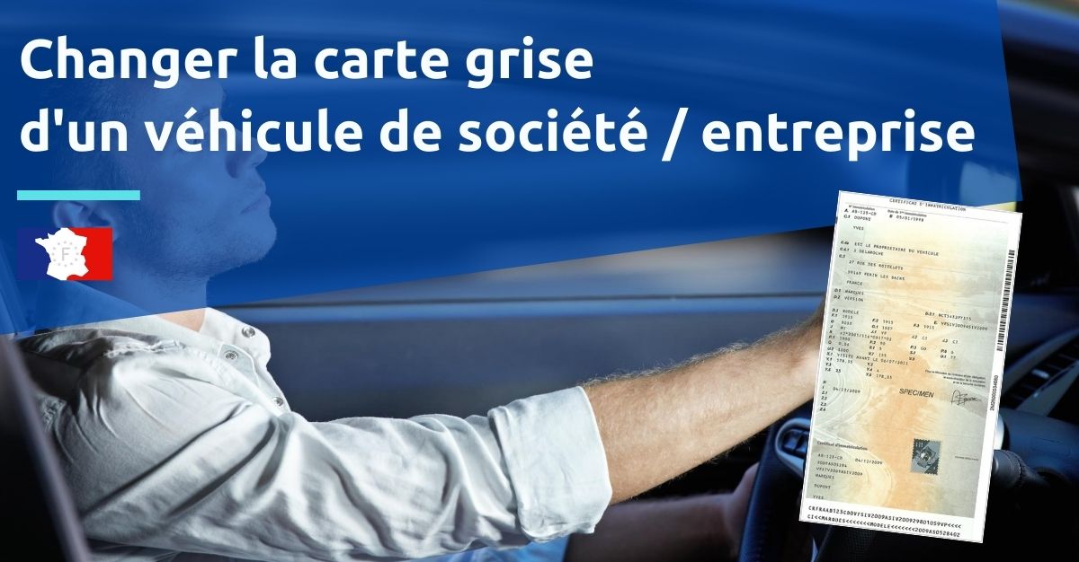 changer carte grise voiture societe entreprise