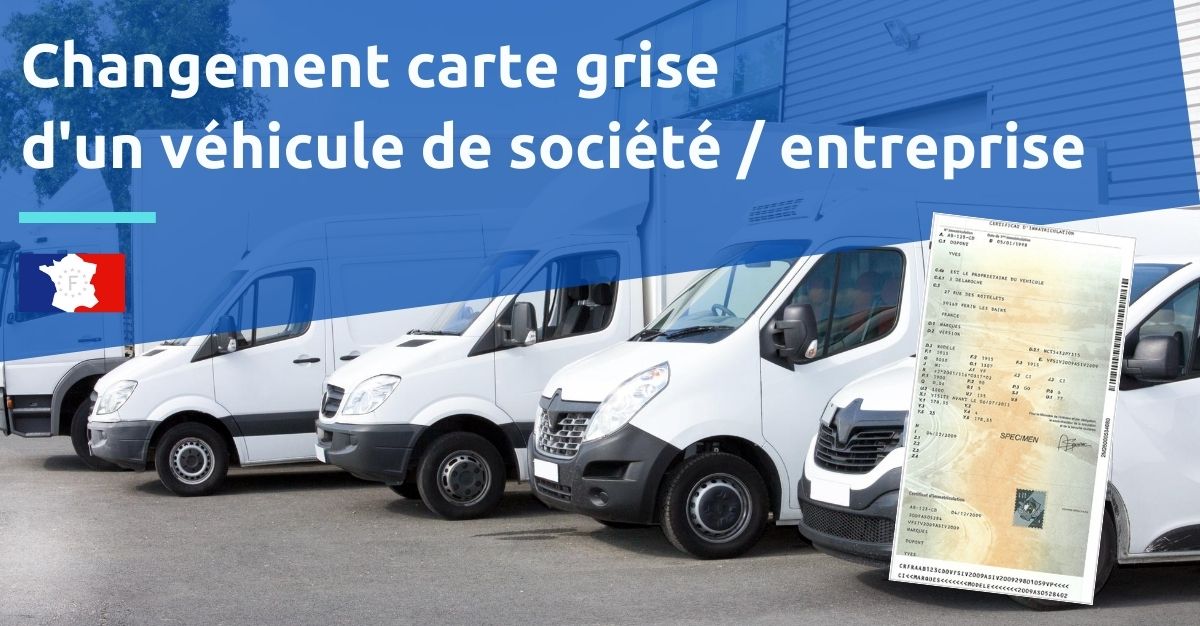 changement carte grise véhicule de société / entreprise