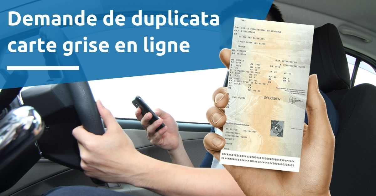 Demande duplicata certificat d'immatriculation en ligne