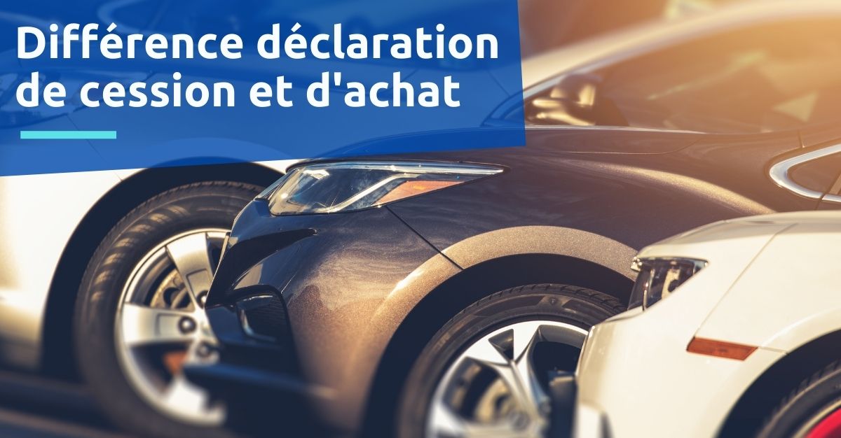 déclaration de cession et achat