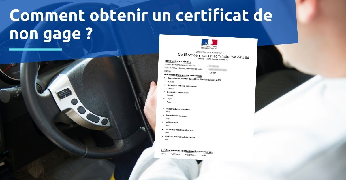 Comment obtenir un certificat de non gage