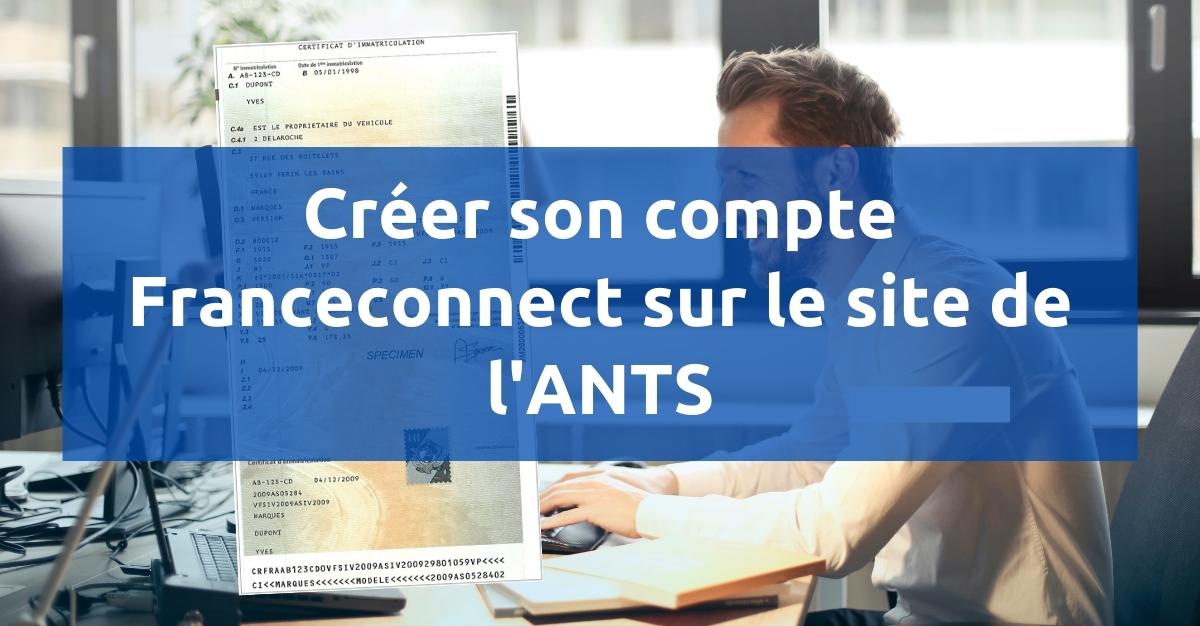 Créer son compte Franceconnect sur le site de l'ANTS