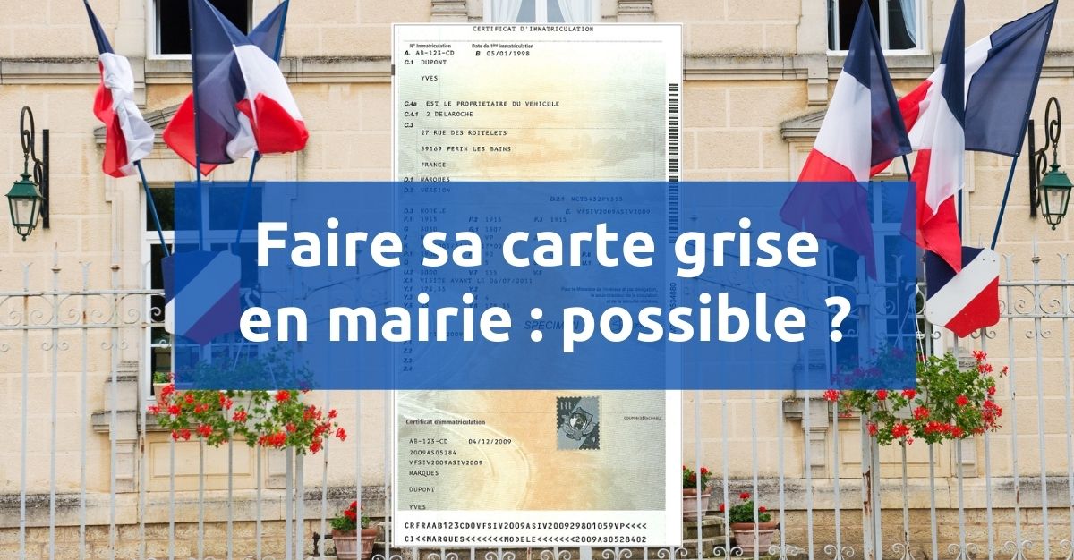 Faire sa carte grise en mairie