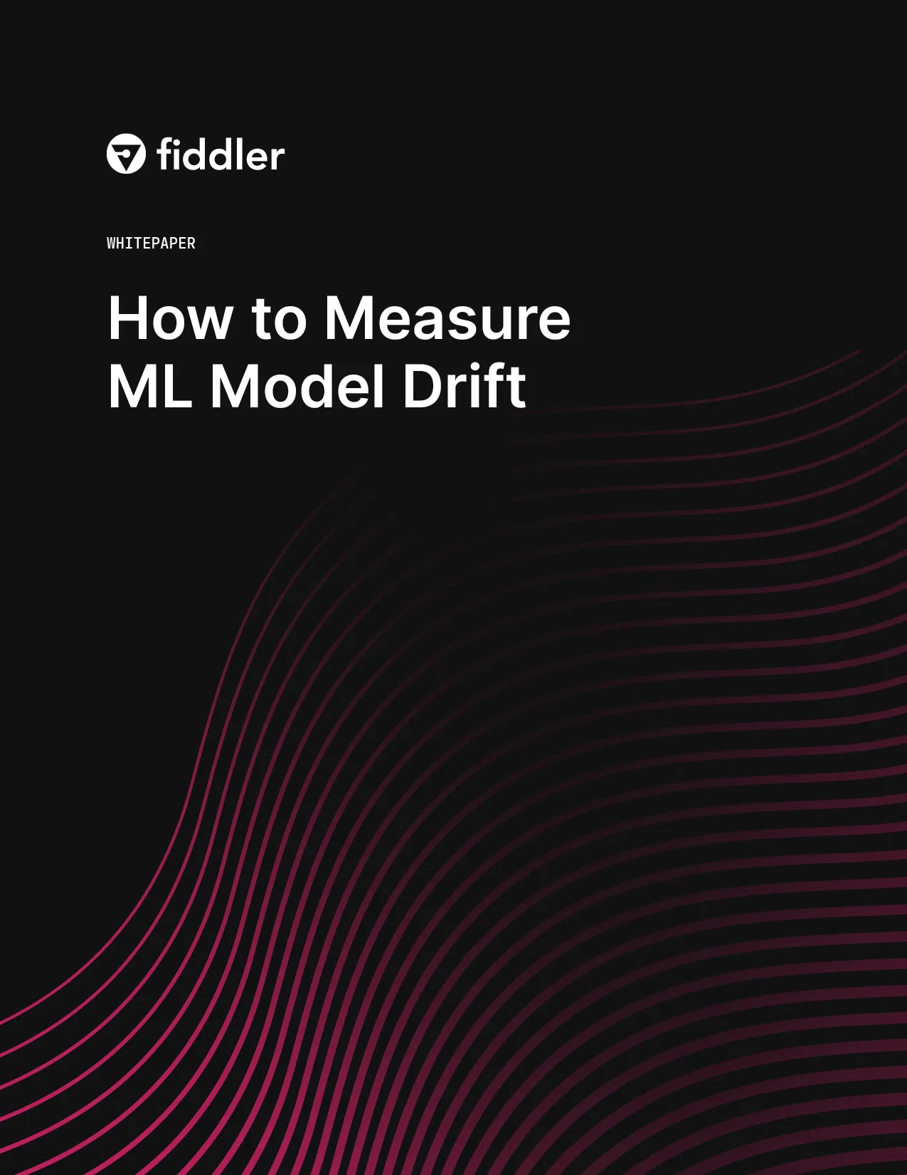 Whitepaper How to Measure ML Model Drift Fiddler AI Reports
