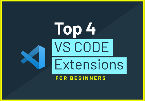 Top 4 VS Code Recommended extensions for beginners web developer ...