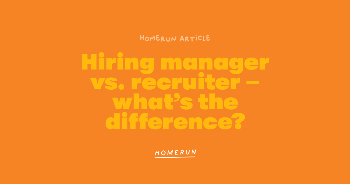 Hiring Manager vs Recruiter What’s the Difference Anyway?