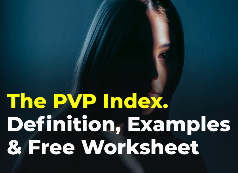 The PVP Index. Definition, Examples & Free Worksheet
