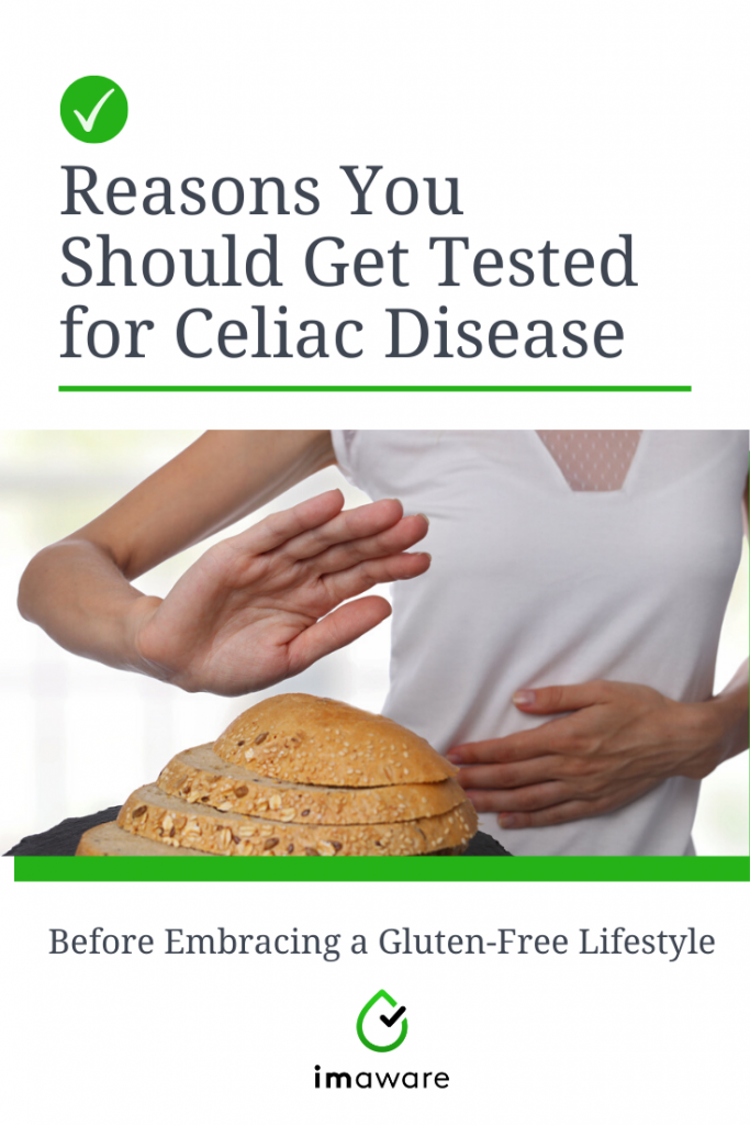 Reasons why to get tested for celiac disease before embracing a gluten-free lifestyle