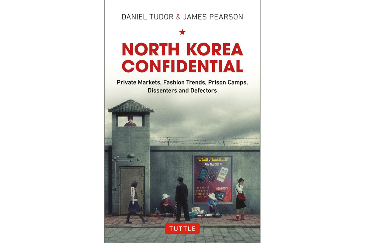 Book cover of North Korea Confidential by Daniel Tudor and James Pearson