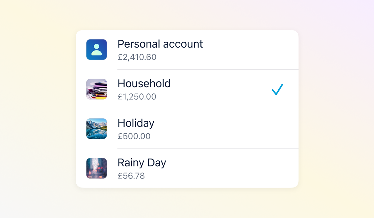 A list showing "Personal account", and then some Pots – "Household", "Holiday", "Rainy Day".