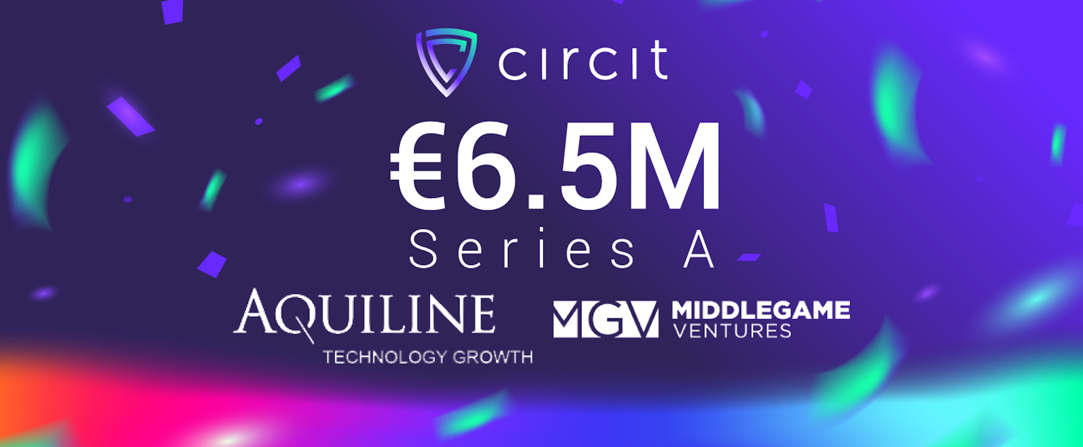 Circit Raises €6.5 Million Series A Funding Round to Pioneer Open