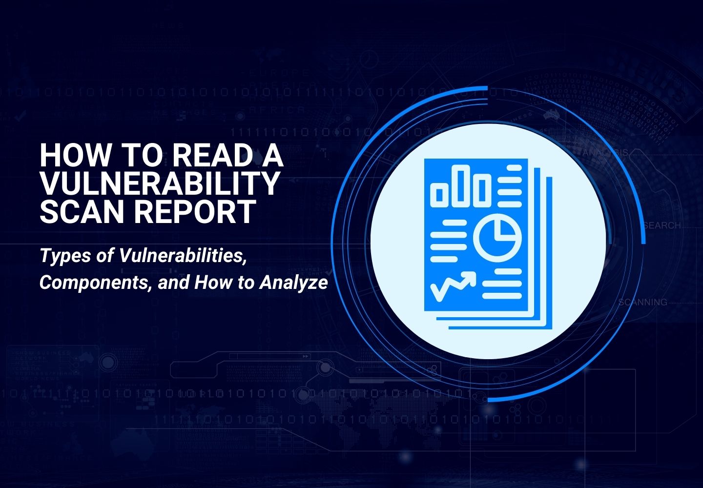 futuristic tech background with blog title and graphic of a vulnerability scan report