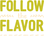 Follow The Flavor