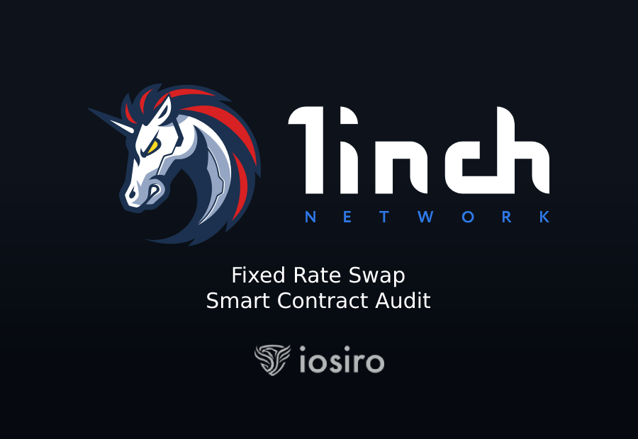 1inch Network Fixed Rate Swap Smart Contract Audit November | iosiro