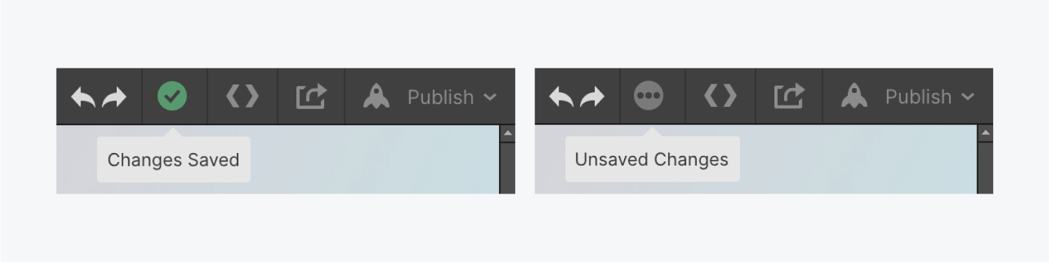 On the left, a changes saved status is displayed with the green check mark icon. On the right, the three ellipses indicate there are unsaved changes.