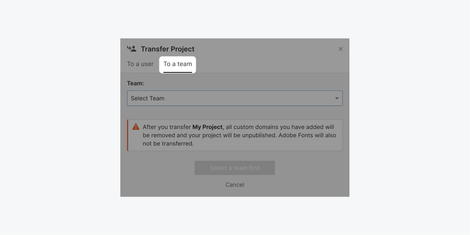 A button called To a team is selected and highlighted on a Transfer project dialog box. A select team dropdown menu is below.b