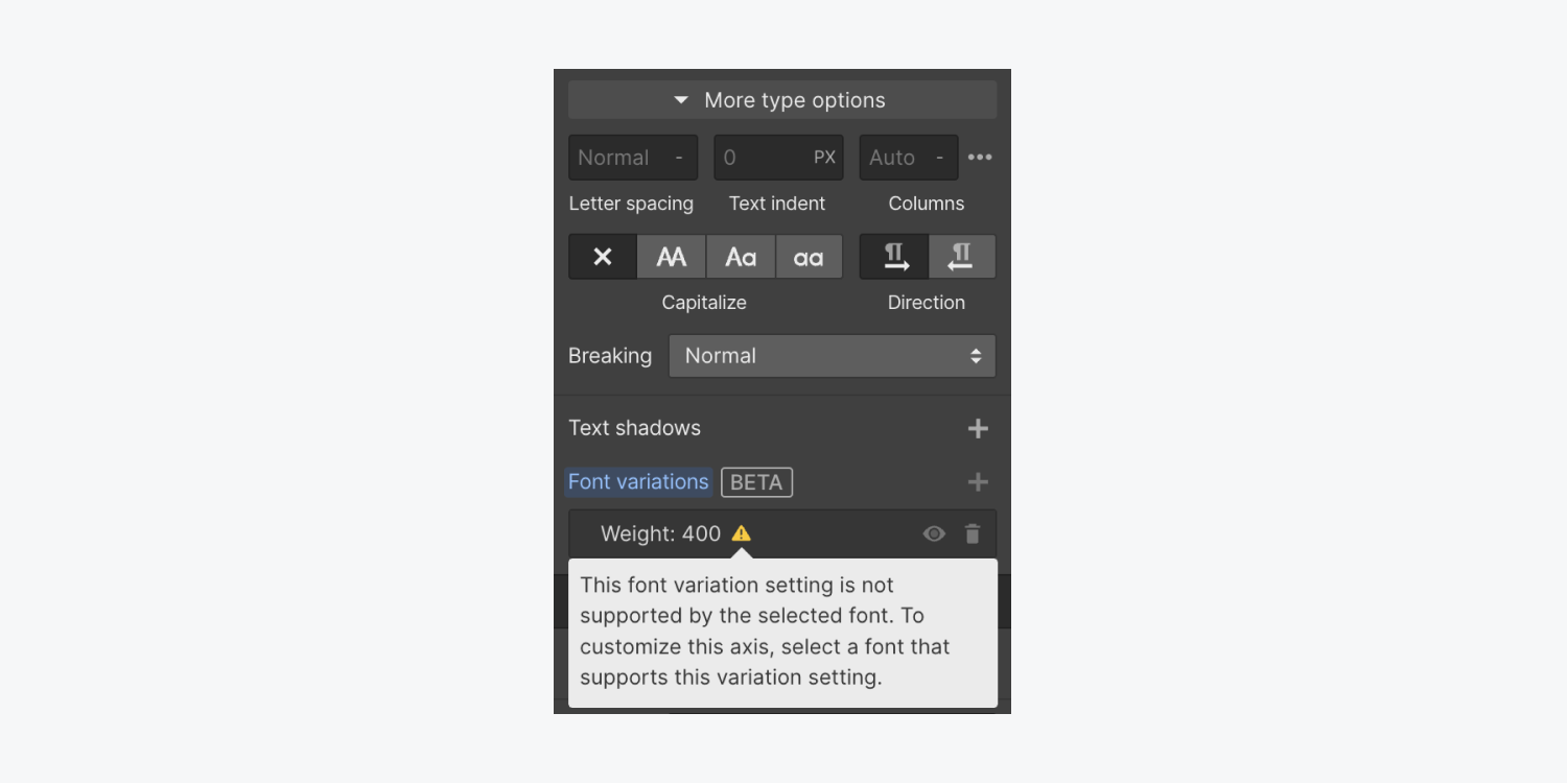 A warning sign shows next to a font variation with the message: “This font variation setting is not supported by the selected font. To customize this axis, select a font that supports this variation setting.”