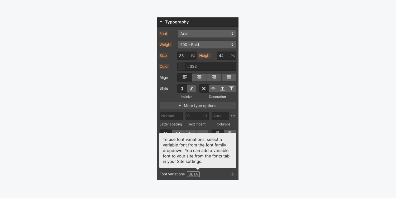 A tooltip above the font variations section of the Style panel reads: “To use font variations, select a variable font from the font family dropdown. You can add a variable font to your project from the fonts tab in your Site settings.”
