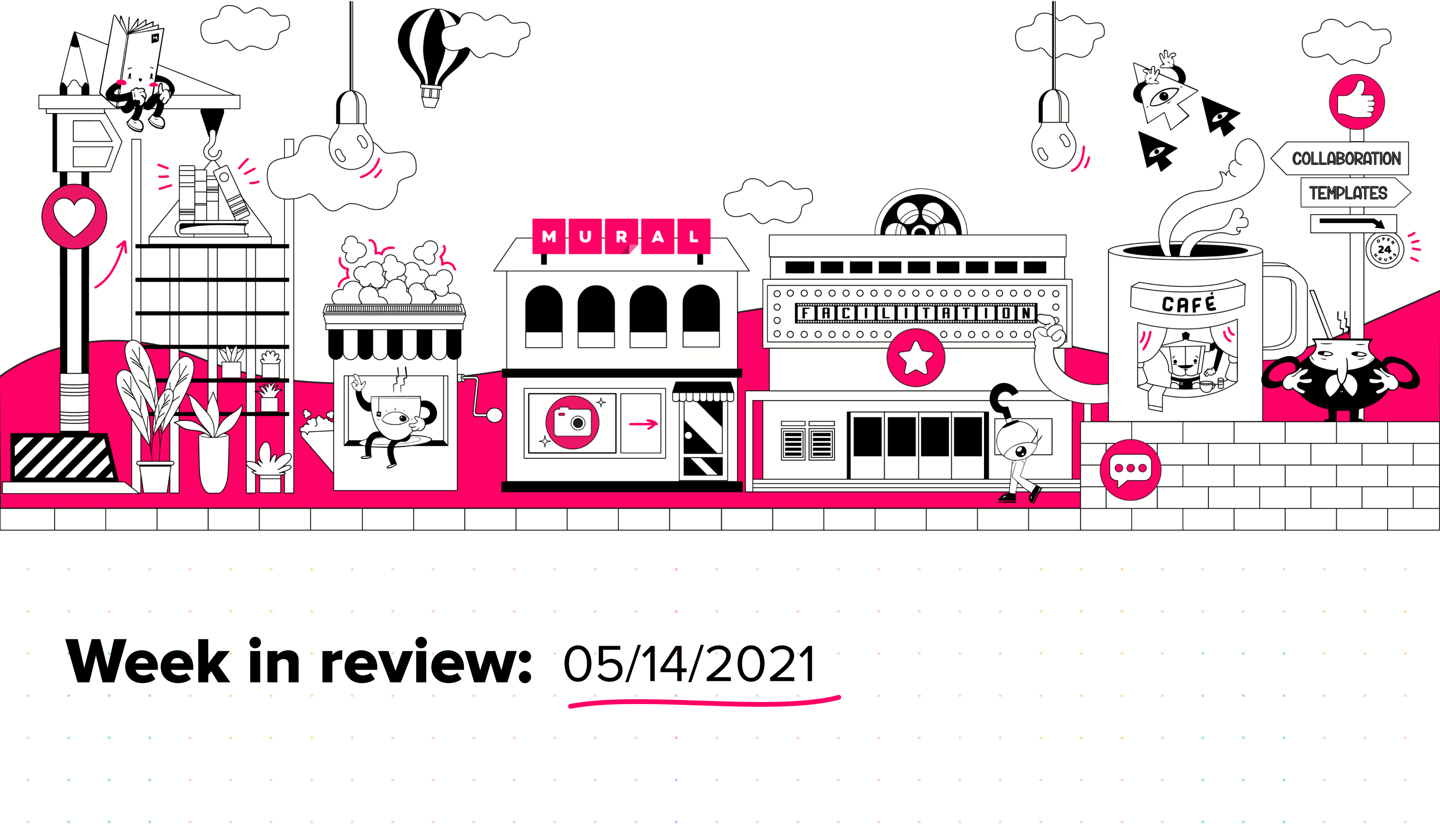 A graphic depicting a neighborhood with the text Week in review: 05/15/2021
