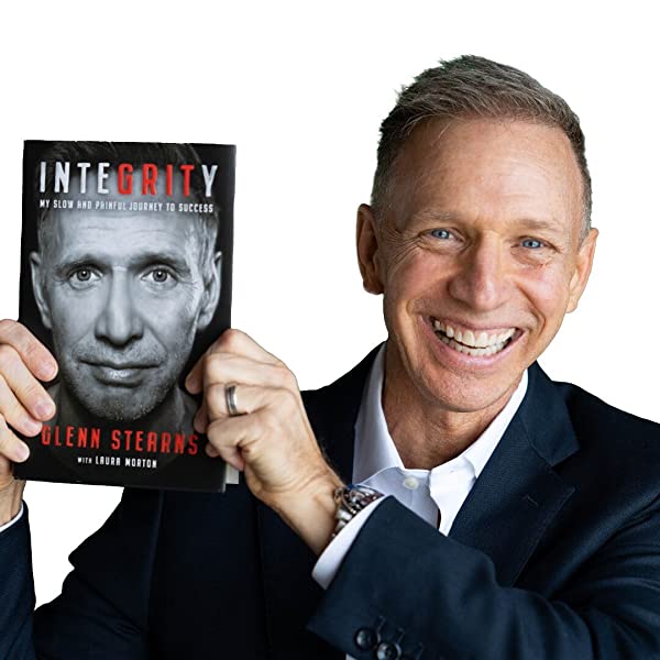 Integrity My Slow And Painful Journey To Success Glenn Stearns Launches Memoir: Integrity: My Slow and Painful Journey