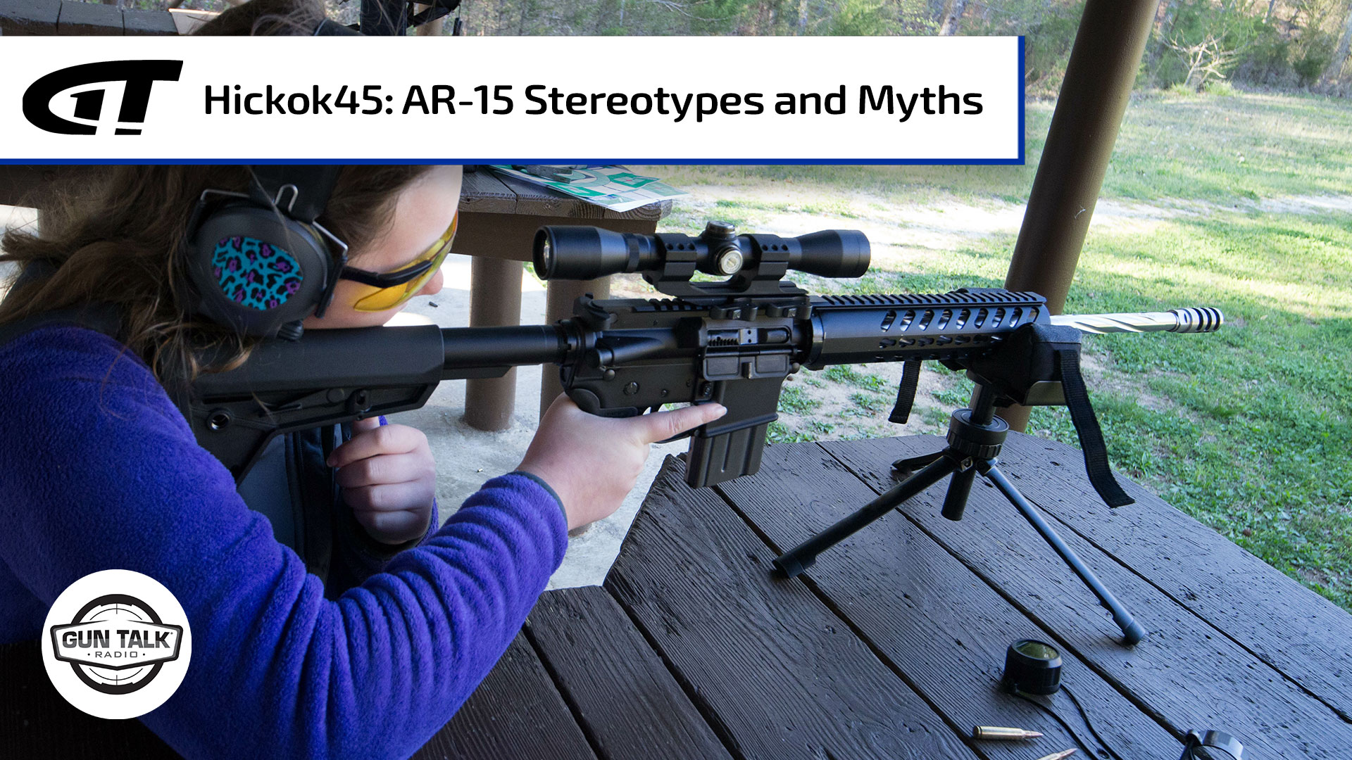 Hickok45 and the AR15 Gun Talk Radio