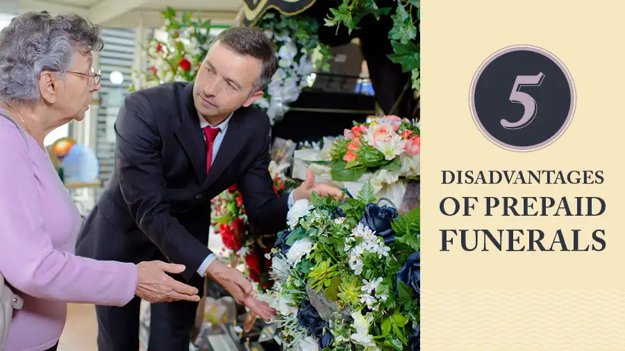5 Disadvantages of Prepaid Funerals