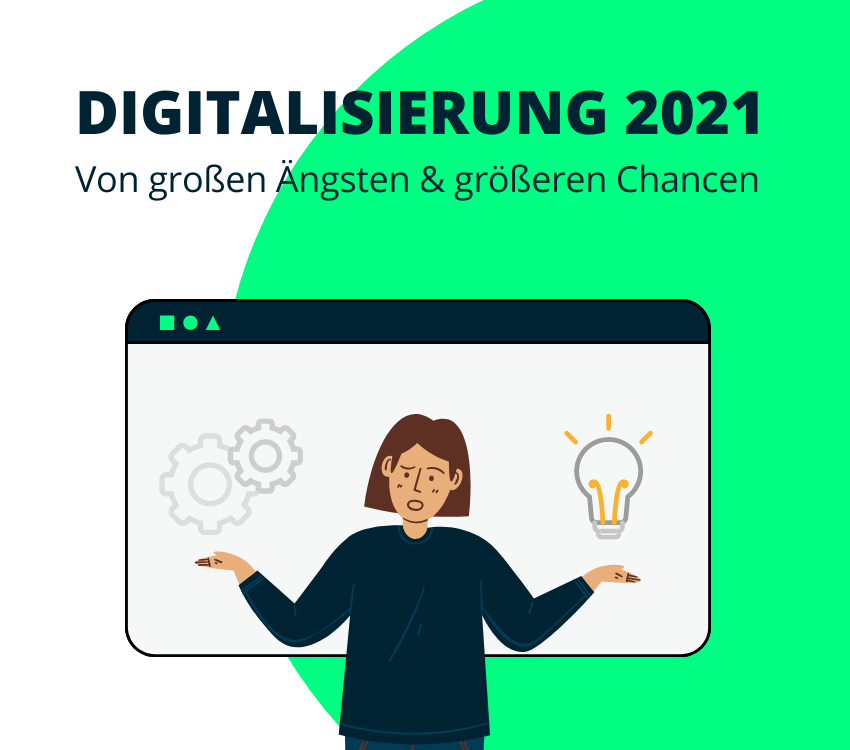 Digitalisierung 2022: Von großen Ängsten und größeren Chancen