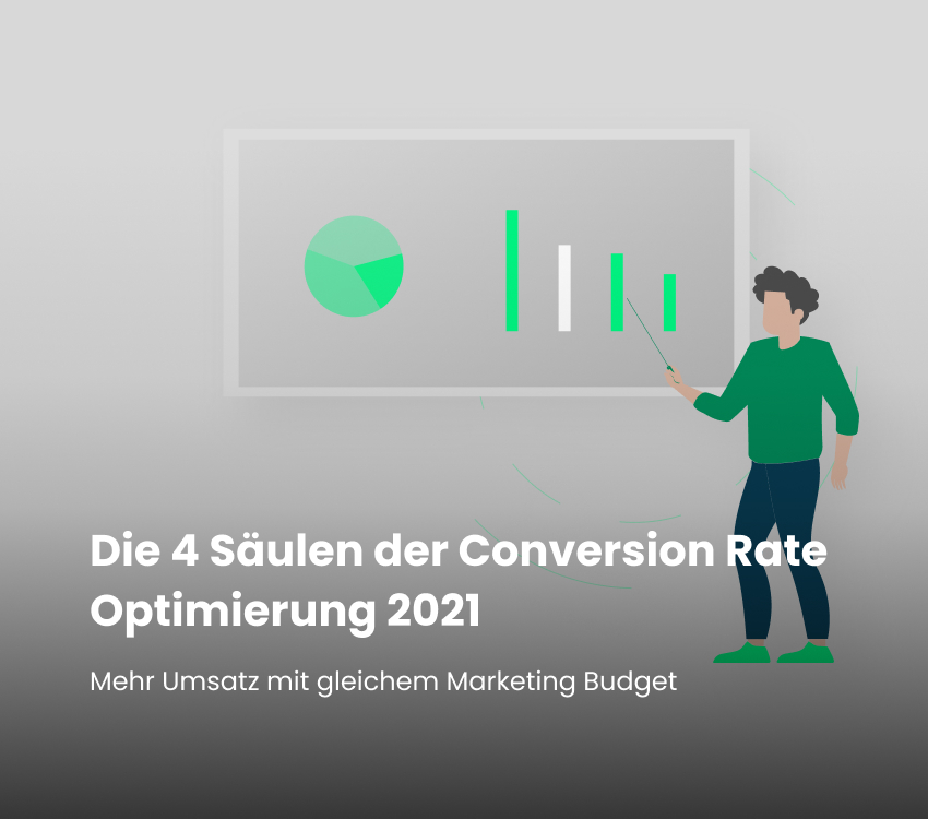 Die 4 Säulen der Conversion Rate Optimierung 2022