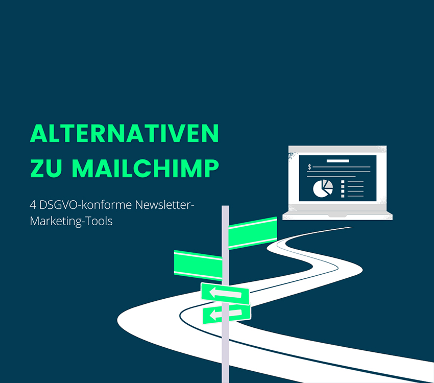 Alternativen zu Mailchimp: Die 4 besten DSGVO-konformen E-Mail Marketing Tools in 2022