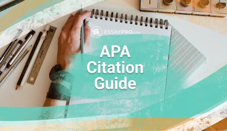 APA Citation Guide: How to Cite Any Source Stress-Free | EssayPro