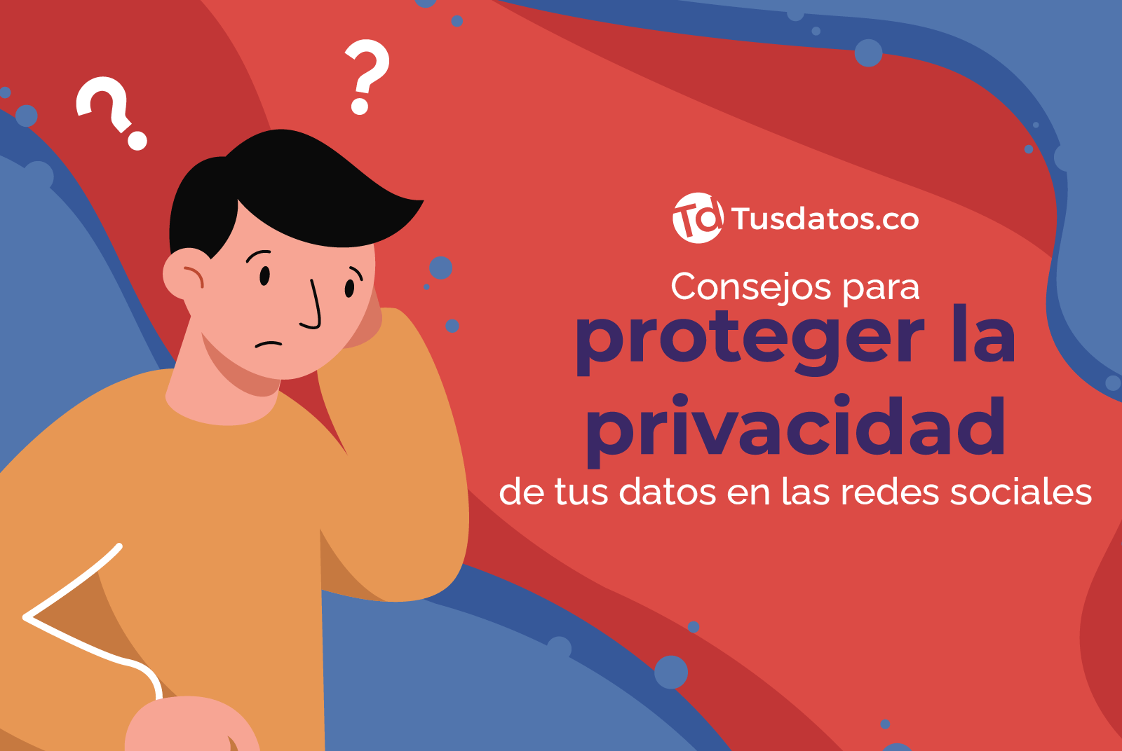 Consejos para proteger la seguridad de tus datos en las redes sociales