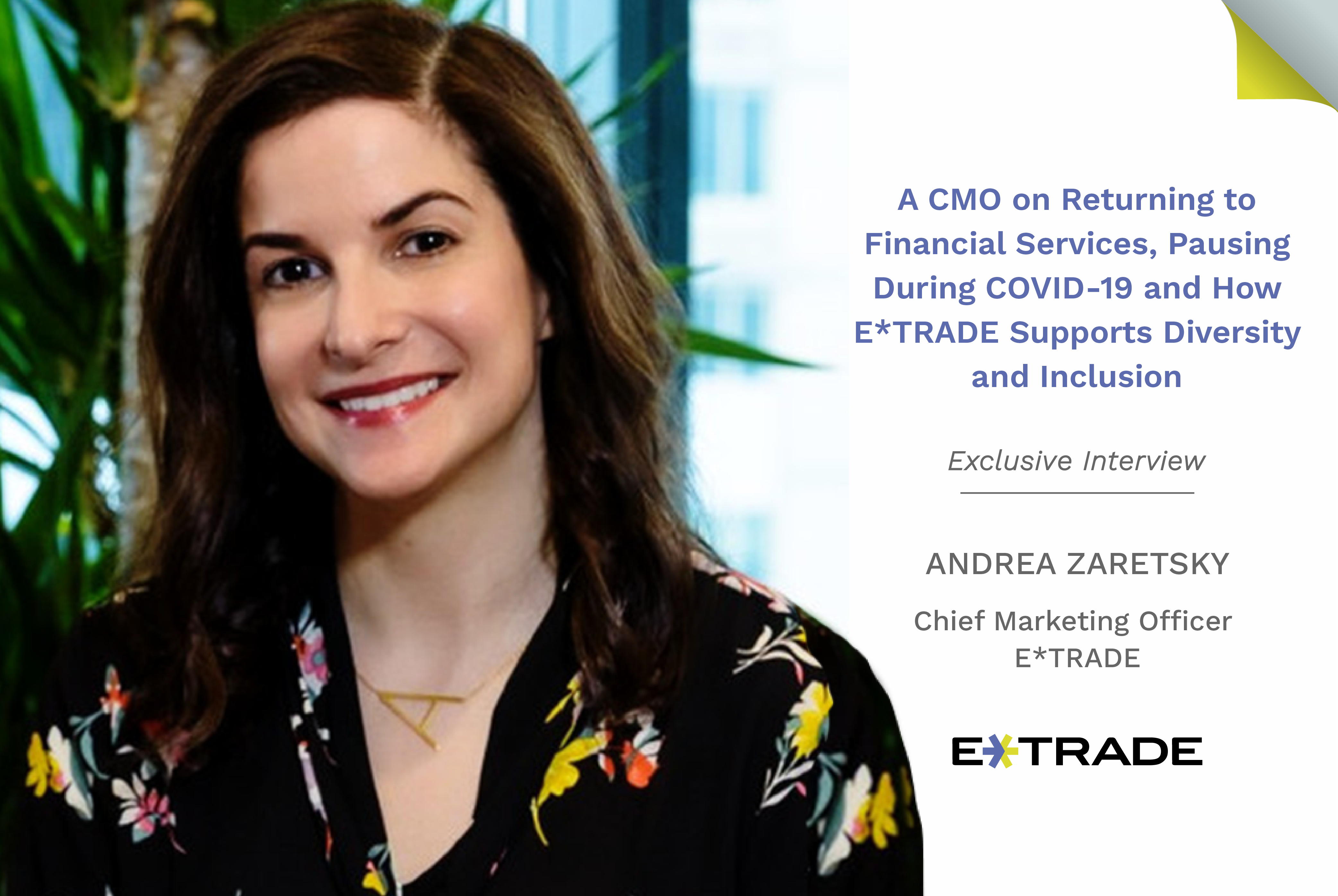 News CMO of the Week Andrea Zaretsky, CMO, E*TRADE