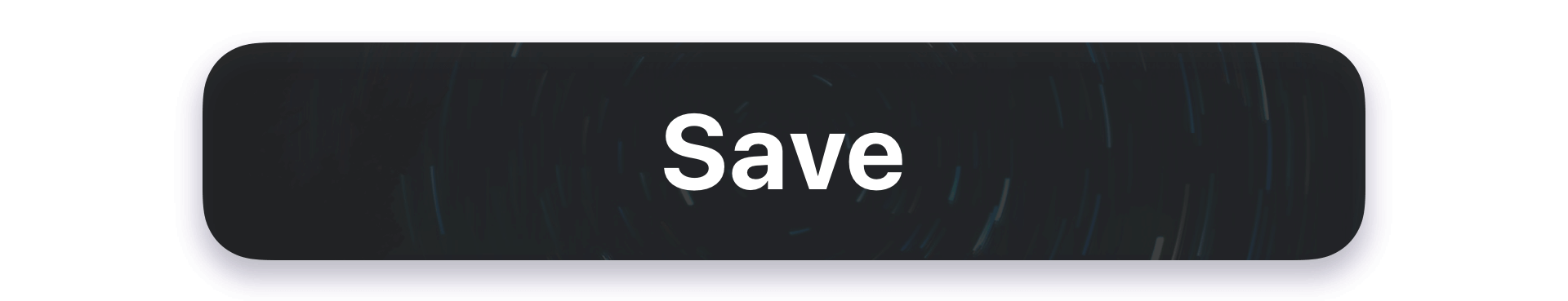 Button with the word 'Save' on a dark background