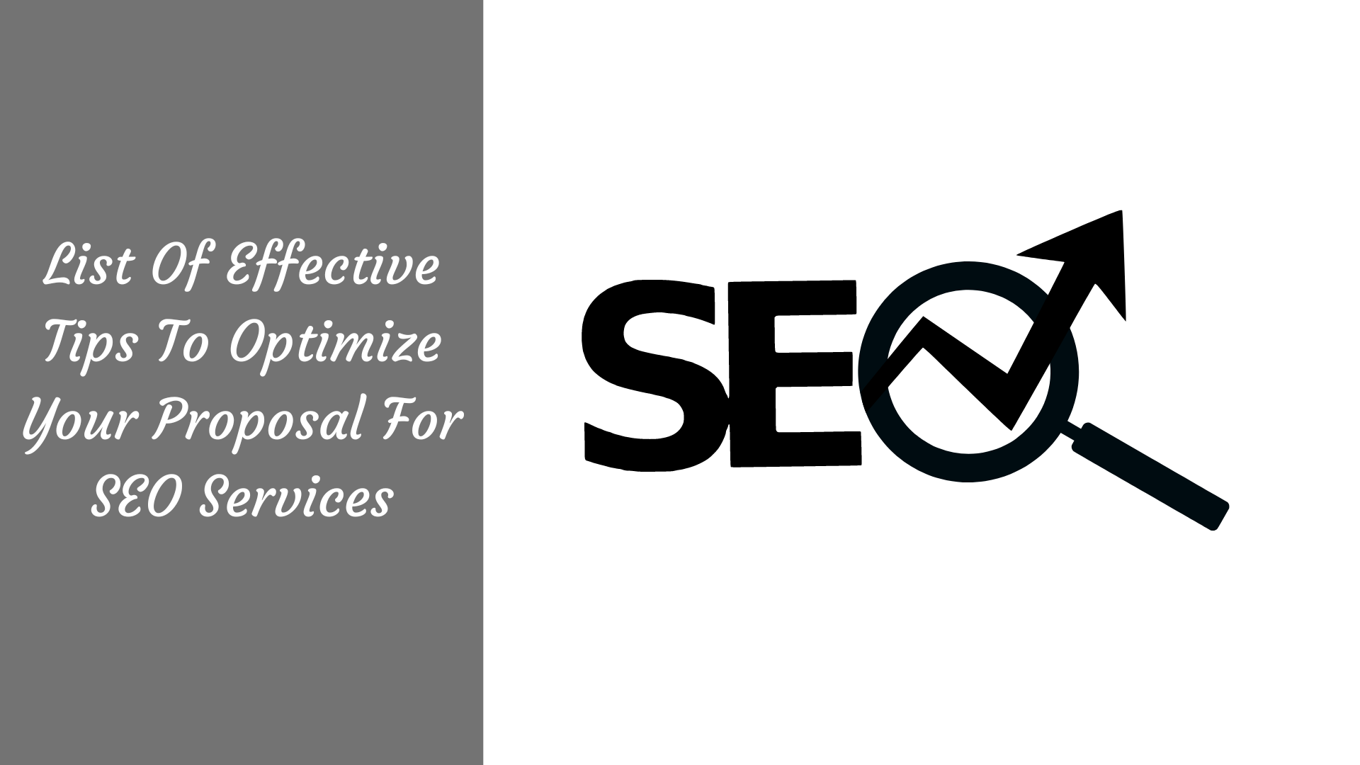 List Of Effective Tips To Optimize Your Proposal For SEO Services