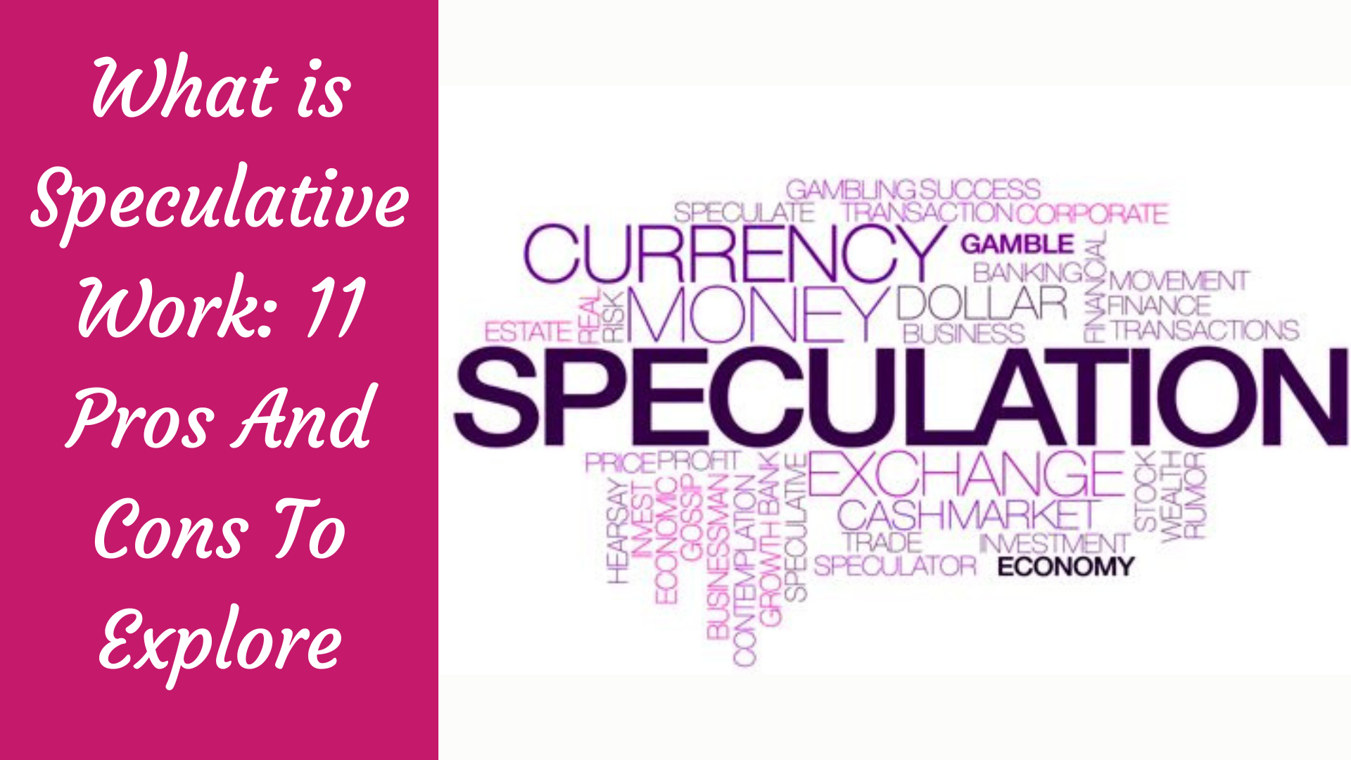 What is Speculative Work 11 Pros And Cons To Explore